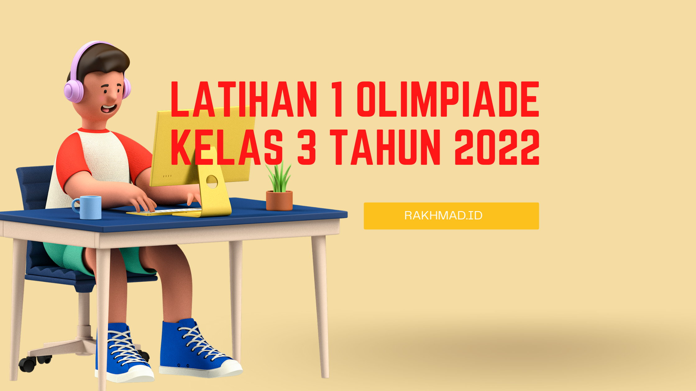 Latihan 1 Olimpiade Matematika kelas 3 Tahun 2022