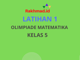 Latihan 1 Olimpiade Matematika Kelas 5